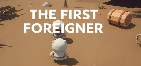 [스팀] (유료화 예정) The First Foreigner (무료/무료)